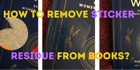 how to remove sticker residue from matte paperback books and why it's important to keep your book collection pristine