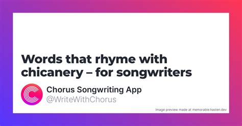 What Rhymes with Chorus: An Exploration of Harmony and Creativity